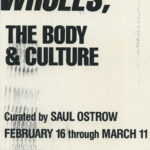 “ Fragments, Parts, Wholes; The Body…”, White Columns, card