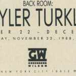 “Tyler Turkle – Back Room”, Greenberg Wilson, announcement card“Tyler Turkle – Back Room”, Greenberg Wilson, announcement card“Tyler Turkle – Back Room”, Greenberg Wilson, announcement card“Tyler Turkle – Back Room”, Greenberg Wilson, announcement card“Tyler Turkle – Back Room”, Greenberg Wilson, announcement card“Tyler Turkle – Back Room”, Greenberg Wilson, announcement card