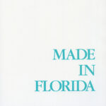 “Made in Florida”, USF Contemporary Art Museum, catalog “Made in Florida”, USF Contemporary Art Museum, catalog